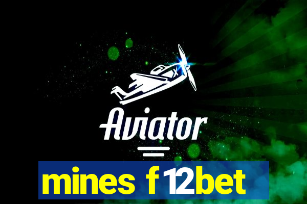 mines f12bet
